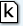 k